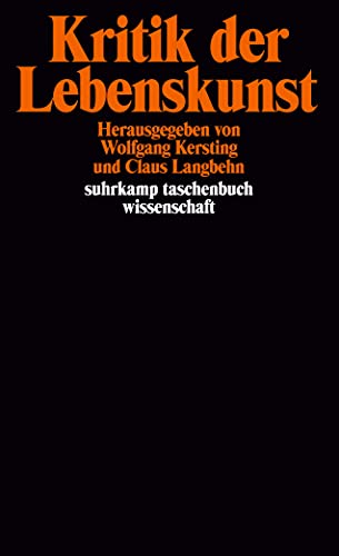 Kritik der Lebenskunst (suhrkamp taschenbuch wissenschaft) von Suhrkamp Verlag
